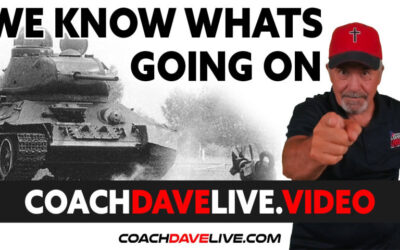 Coach Dave LIVE | 8-25-2021 | WE KNOW WHAT’S GOING ON