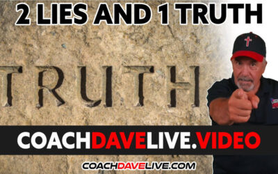 Coach Dave LIVE | 3-16-2022 | 2 LIES AND A TRUTH