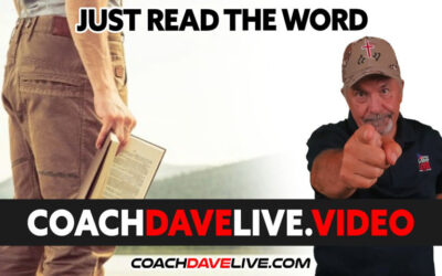 Coach Dave LIVE | 6-3-2022 | JUST READ THE WORD