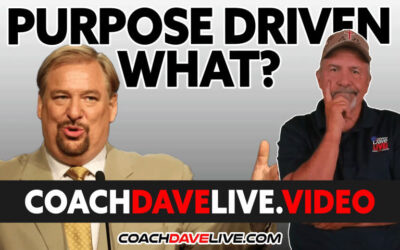 Coach Dave LIVE | 6-21-2022 | PURPOSE DRIVEN WHAT?