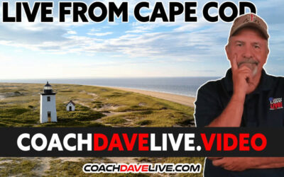 Coach Dave LIVE | 7-13-2022 | LIVE FROM CAPE COD