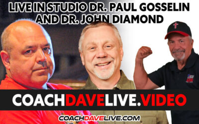 Coach Dave LIVE | 2-10-2022 | LIVE IN STUDIO DR.PAUL GOSSELIN AND DR.JOHN DIAMOND